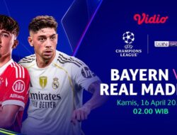 Siapakah yang Akan Melaju ke Semifinal UCL, Bayern Munchen atau Real Madrid?