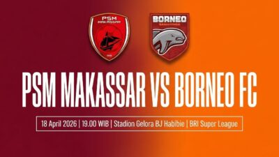 Analisis Pertandingan PSM Makassar dan Borneo FC di BRI Super League 18 April 2026